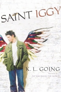 K. L. Going - Saint Iggy.