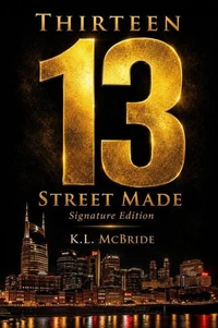 Thirteen: Street Made Signature Edition