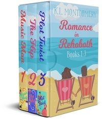  K.L. Montgomery - Romance in Rehoboth Boxed Set (Books 1-3) - Romance in Rehoboth.