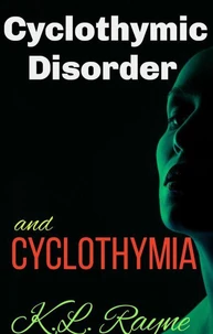 Cyclothymic Disorder and Cyclothymia