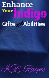 Enhance Your Indigo Gifts and Abilities