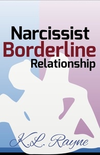  K.L. Rayne - Narcissist Borderline Relationship - Clouds of Rayne, #12.