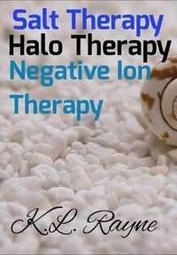  K.L. Rayne - Salt Therapy, Halo Therapy,  Negative Ion Therapy - Clouds of Rayne, #28.
