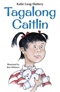  K. Lang-Slattery - Tagalong Caitlin - Caitlin Easy Readers, #1.