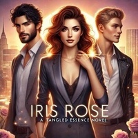 Ebook télécharger deutsch gratis Iris Rose - Iris Rose, #1