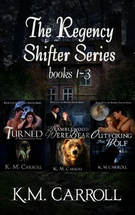 The Regency Shifter Series books 1-3