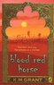 K.M. Grant - Blood Red Horse.