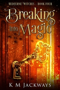  K M Jackways - Breaking into Magic - Redferne Witches.