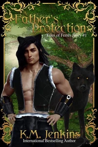 A Father's Protection: An Epic Fantasy Short Story Adventure