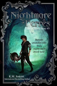 Nightmare of Ferrês: A Dark Fantasy Short Story