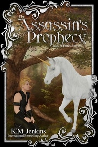  K.M. Jenkins - The Assassin's Prophecy - Tales of Ferrês, #4.