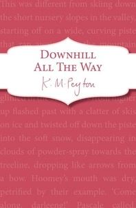 K M Peyton - Downhill All The Way.