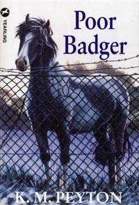 K M Peyton - Poor Badger.