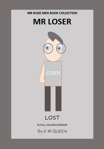  K M QUEEN - Mr Loser - Mr Rude Men.