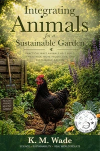 Integrating Animals for a Sustainable Garden