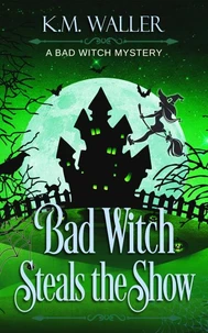 Bad Witch Steals the Show