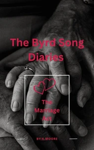The Byrd Song Diaries: The Marriage Act