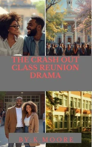 The Crash Out:Class Reunion Drama