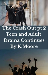 The Crash Out: Teen and Adult Drama Continues