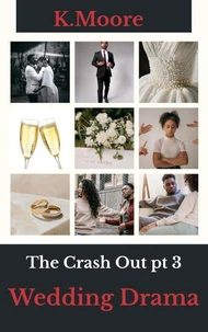 The Crash Out: Wedding Drama