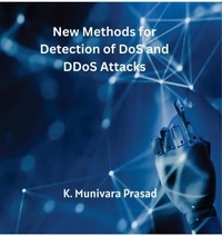  K. Munivara Prasad - New Methods for Detection of DoS and DDoS Attacks.