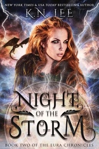  K.N. Lee - Night of the Storm - The Eura Chronicles.
