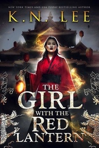  K.N. Lee - The Girl With the Red Lantern - The Matchmaker's War, #1.