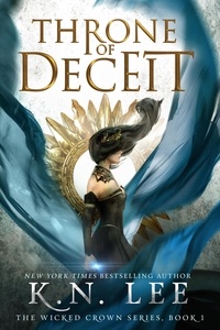  K.N. Lee - Throne of Deceit - The Wicked Crown Chronicles, #1.