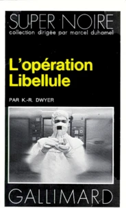 L'Opération Libellule
