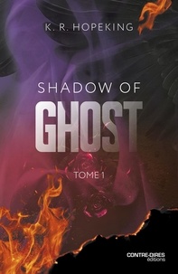 K. R. Hopeking - Shadow of Ghost - Tome 1.