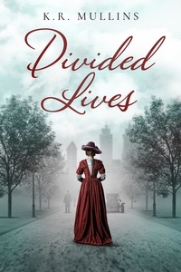  K. R. Mullins - Divided Lives.