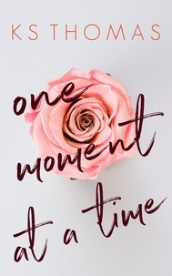  K.S. Thomas - One Moment at a Time.