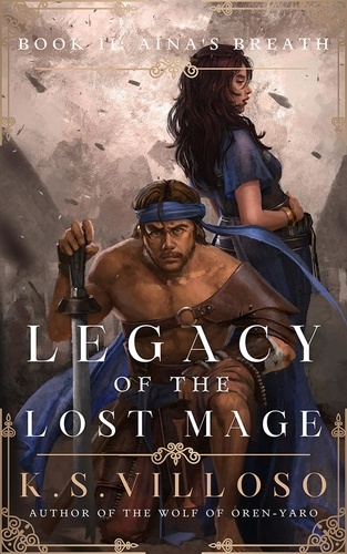  K.S. Villoso - Aina's Breath - Legacy of the Lost Mage, #2.