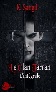 K. Sangil - Le Clan Tarran : L'intégrale.