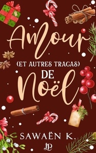 Télécharge des livres gratuitement Amour (et autres tracas) de Noël 9782384409693