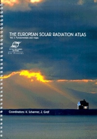 K. Scharmer - The European Solar Radiation Atlas. Volume 1, Fundamentals And Maps.