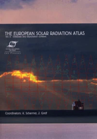 The European Solar Radiation Atlas. Volume 2, Database And Exploitation Software, Edition En Anglais, Avec Cd-Rom