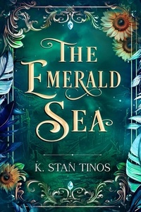  K. Stan Tinos - The Emerald Sea: An Epic Fantasy Romance - Realm of Bennington, #2.