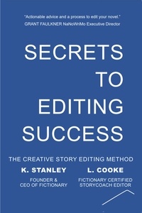  K Stanley et  L. Cooke - Secrets to Editing Success - Write Novels That Sell, #1.