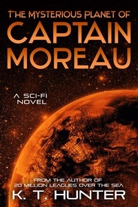  K. T. Hunter - The Mysterious Planet of Captain Moreau - The Nemo Paradox, #2.