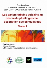  K. T. KOSSONOU, J.-C - Les parlers urbains africains au prisme du plurilinguisme.