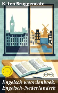 Engelsch woordenboek: Engelsch-Nederlandsch