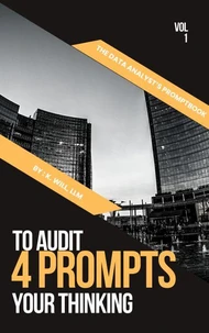 4 Prompts to Audit Your Thinking