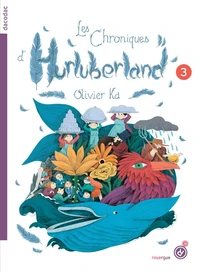 Les chroniques d'Hurluberland Tome 3