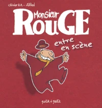 Monsieur Rouge Entre En Scene