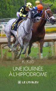 Une journée à l'hippodrome