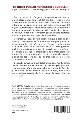 Le droit public forestier congolais. Aspects juridiques, fiscaux, écologiques et socio-économiques