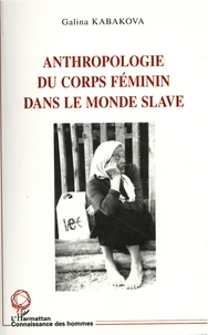Anthropologie du corps féminin dans le monde slave
