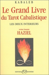  Kabaleb - Le grand livre du Tarot Cabalistique - Les Dieux intérieurs.