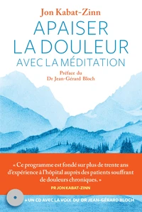 Apaiser la douleur avec la méditation